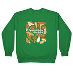 Mushroom Daddy Crewneck Sweatshirt