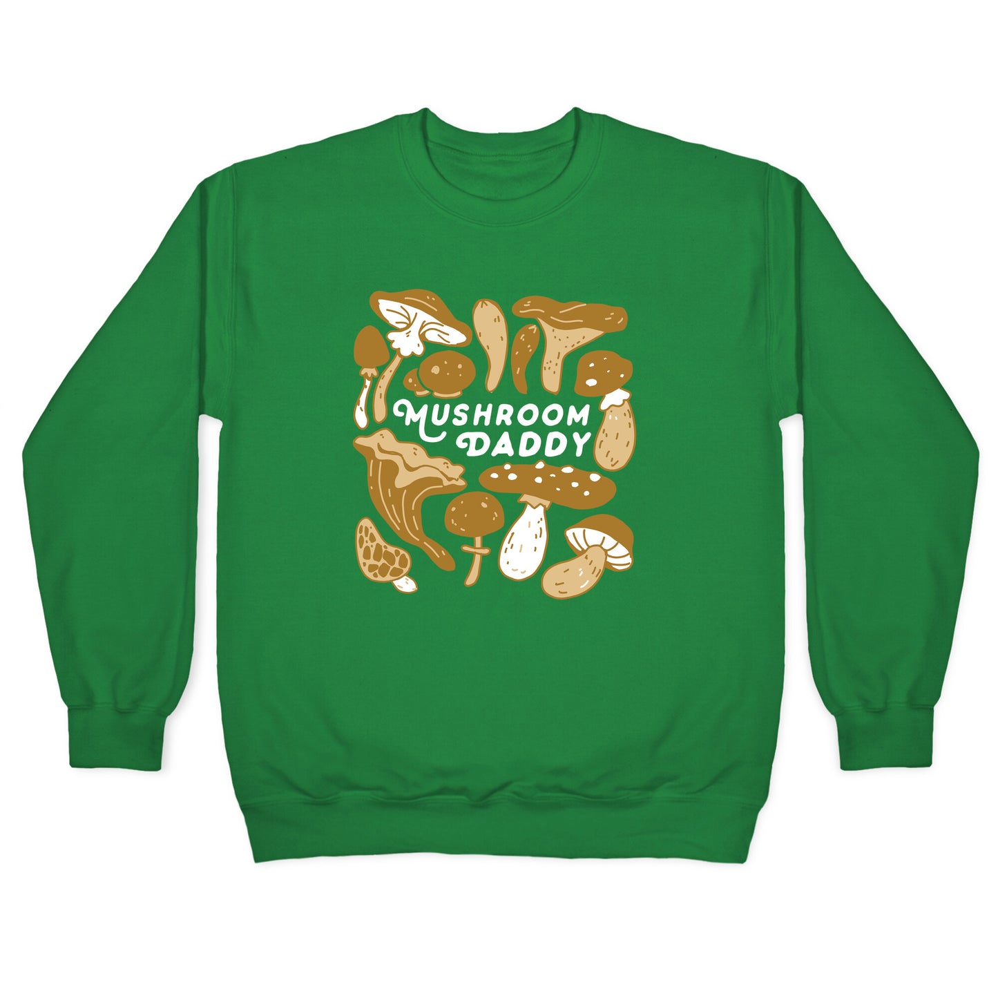 Mushroom Daddy Crewneck Sweatshirt