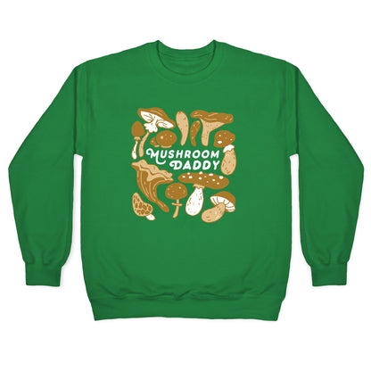 Mushroom Daddy Crewneck Sweatshirt