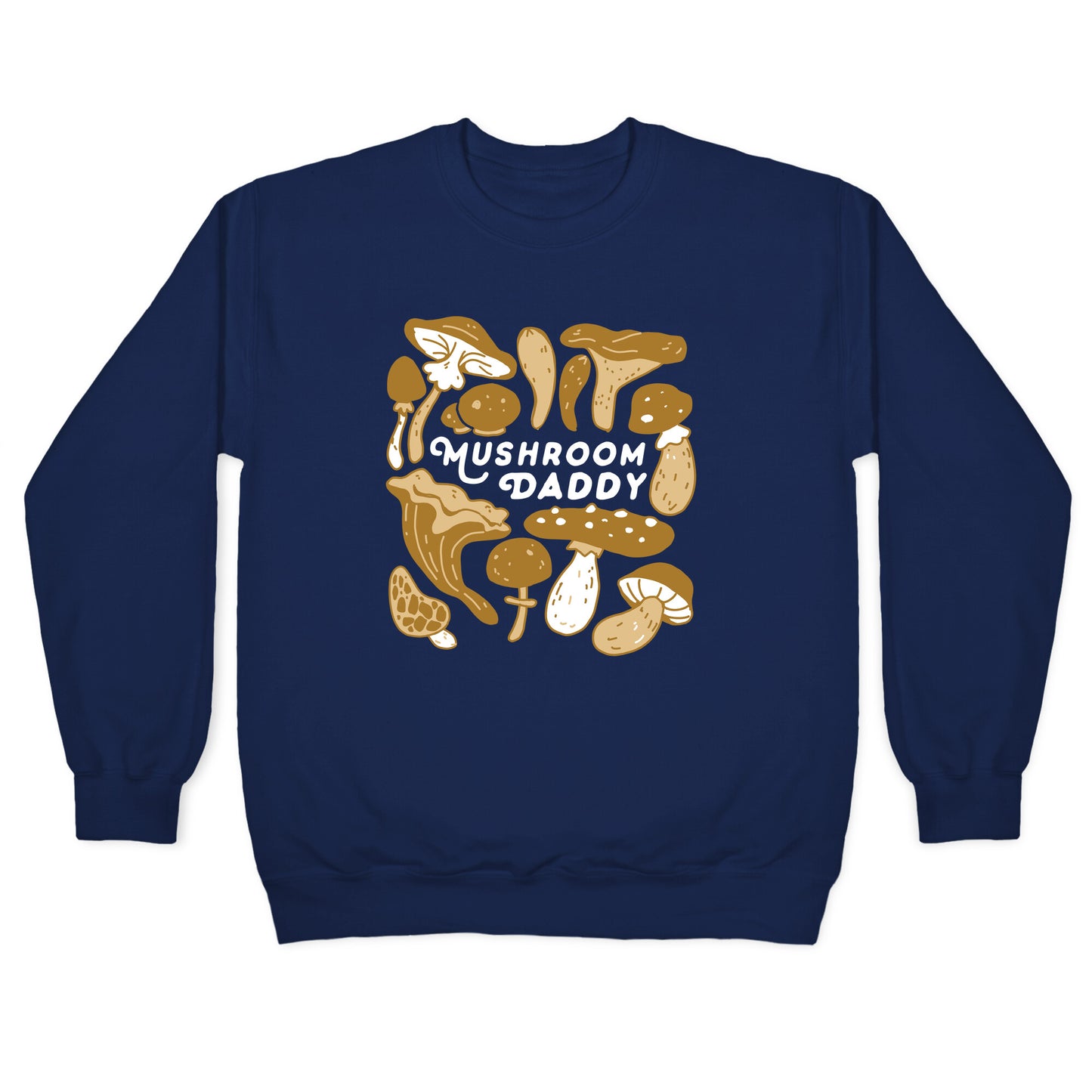 Mushroom Daddy Crewneck Sweatshirt