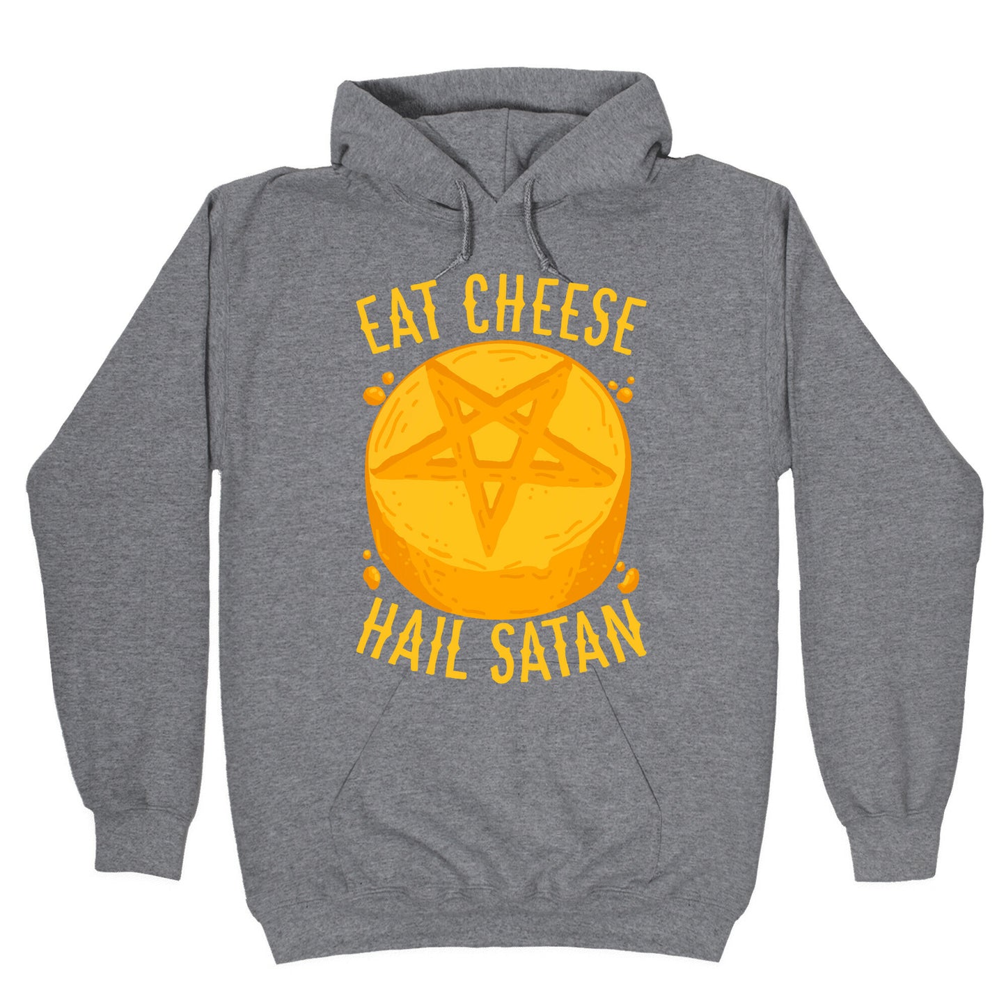 Eat Cheese Hail Satan Hoodie