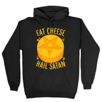 Eat Cheese Hail Satan Hoodie