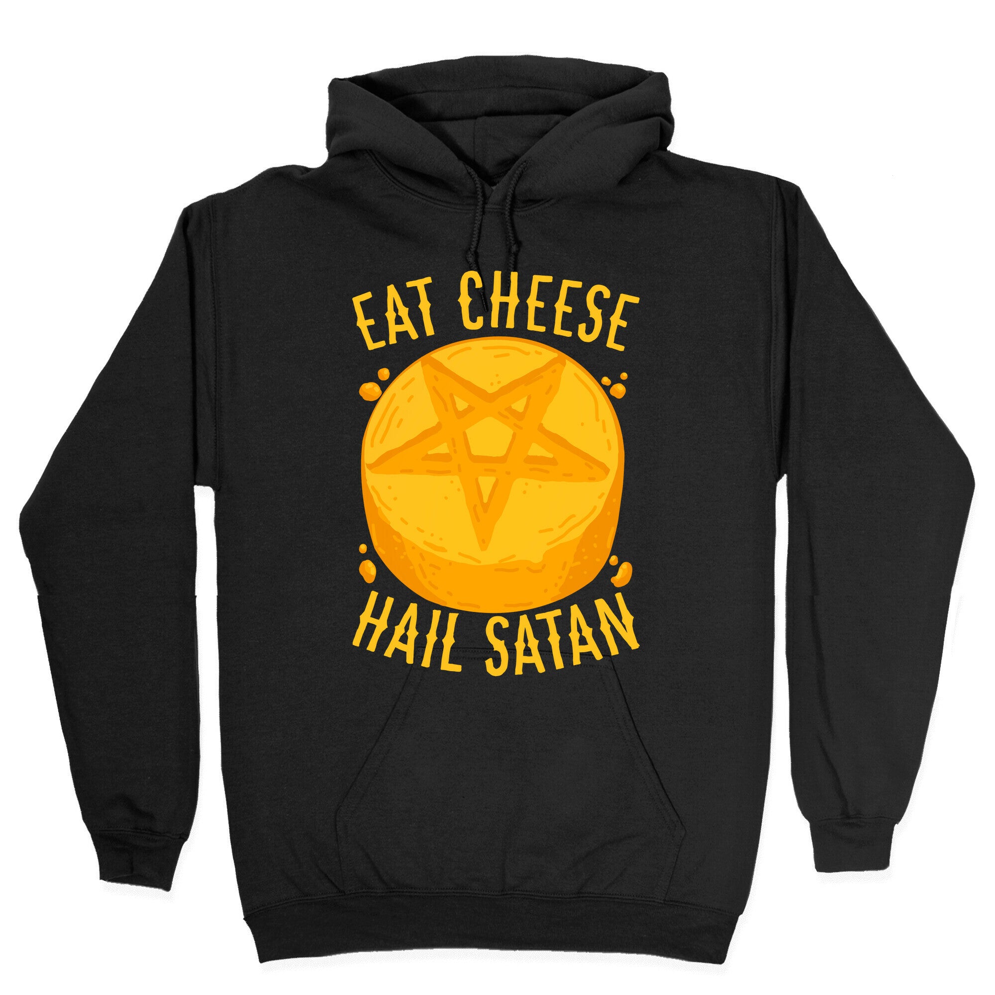 Eat Cheese Hail Satan Hoodie