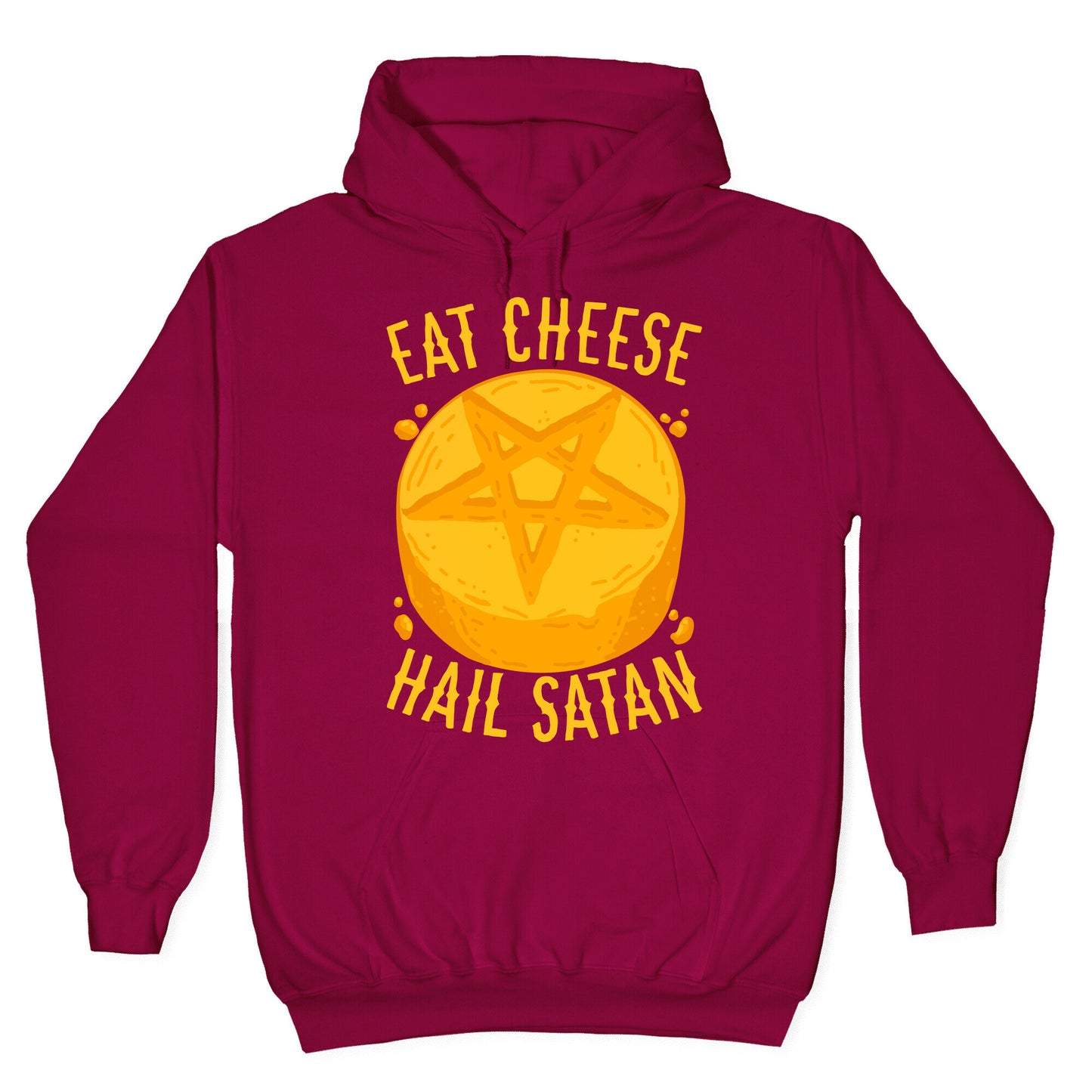 Eat Cheese Hail Satan Hoodie