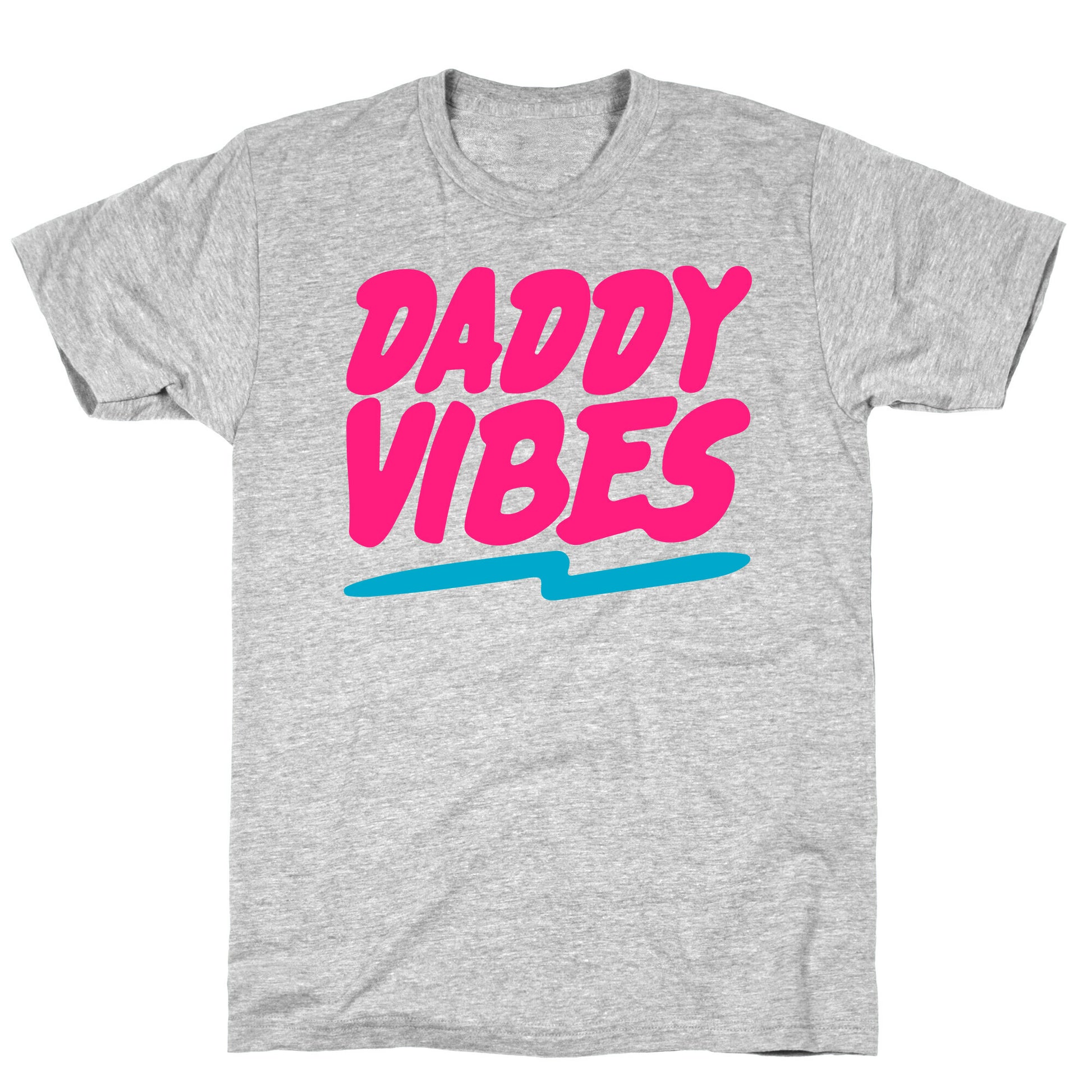 Daddy Vibes White Print T-Shirt