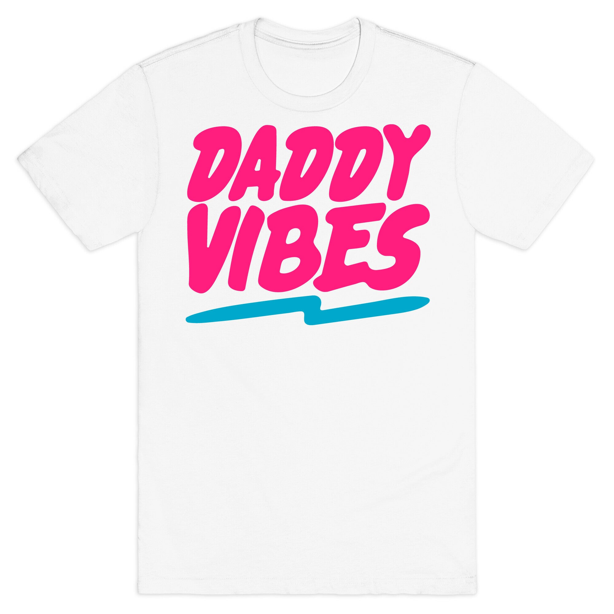 Daddy Vibes White Print T-Shirt