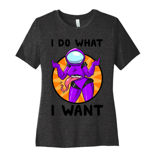 I Do What I Want Women's Cotton Tee