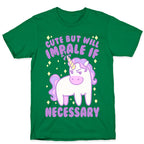 Cute But Will Impale If Necessary Unicorn T-Shirt