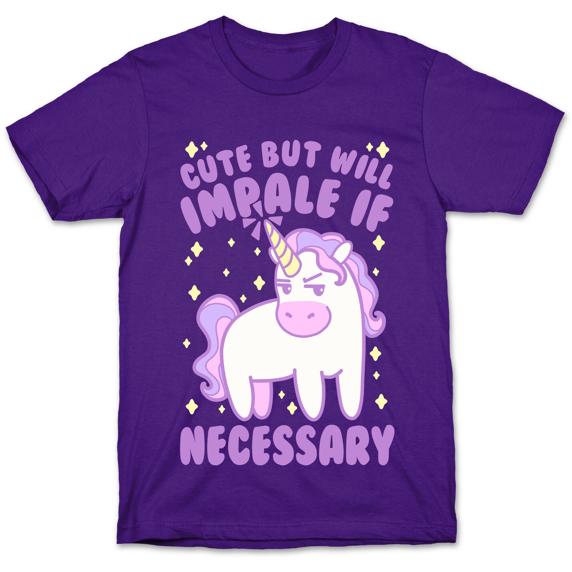 Cute But Will Impale If Necessary Unicorn T-Shirt