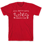 Itty Bitty Kitty Committee T-Shirt