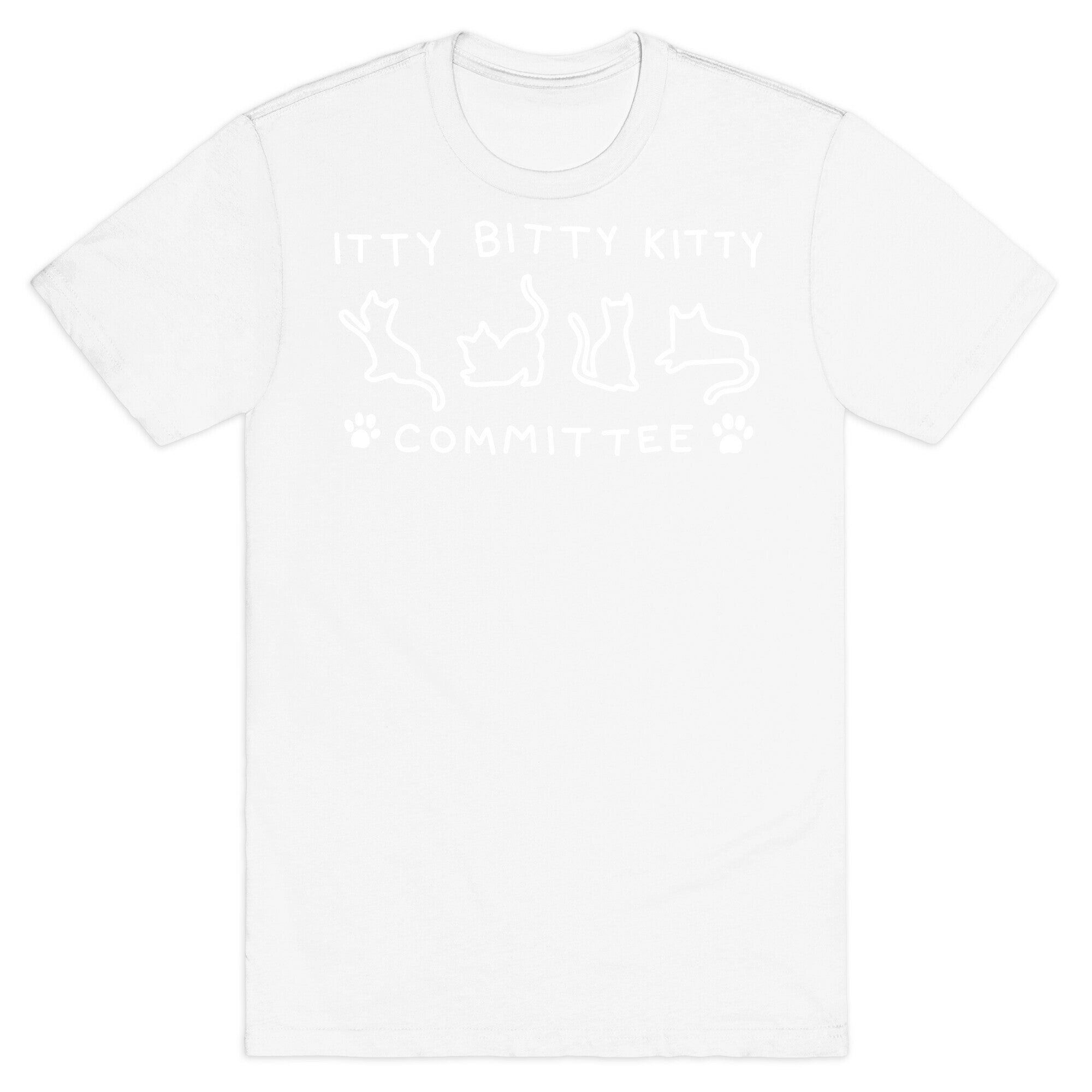 Itty Bitty Kitty Committee T-Shirt