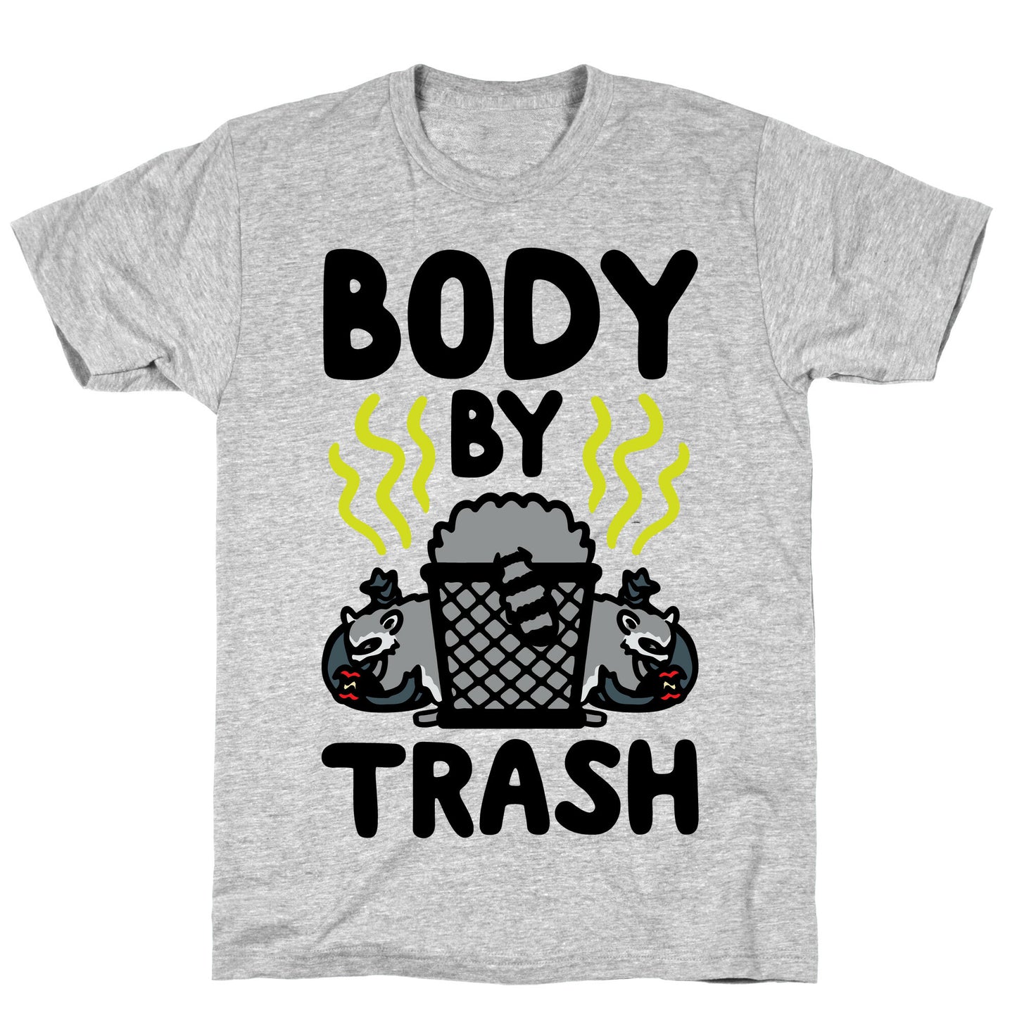 Body By Trash T-Shirt