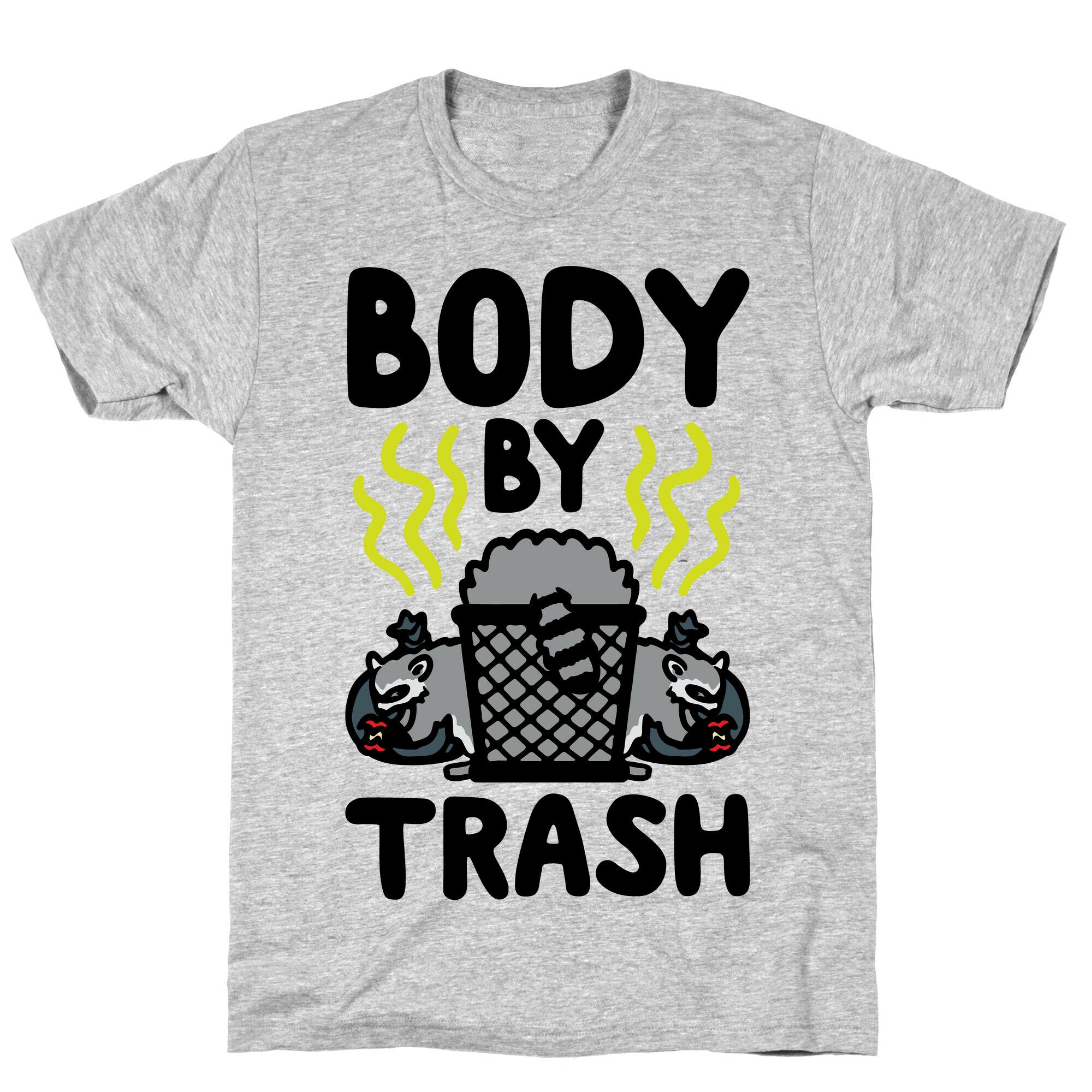 Body By Trash T-Shirt