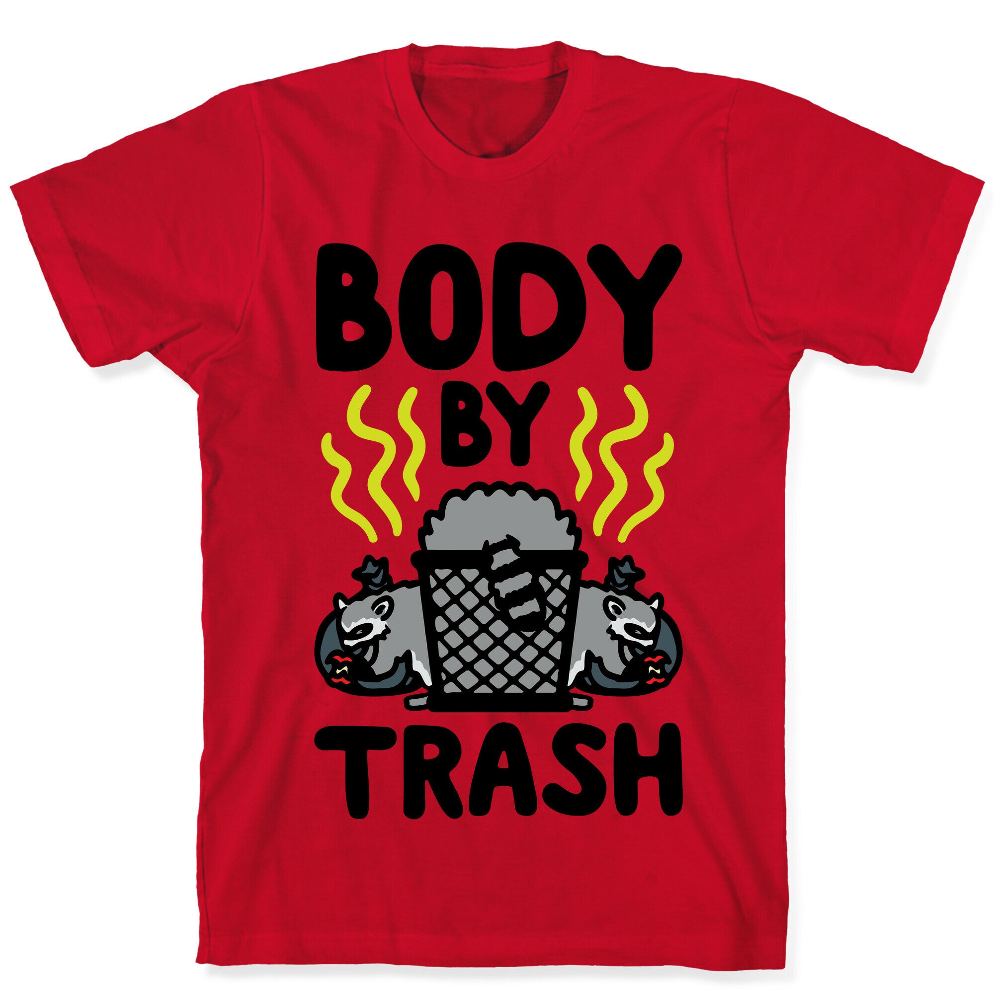 Body By Trash T-Shirt