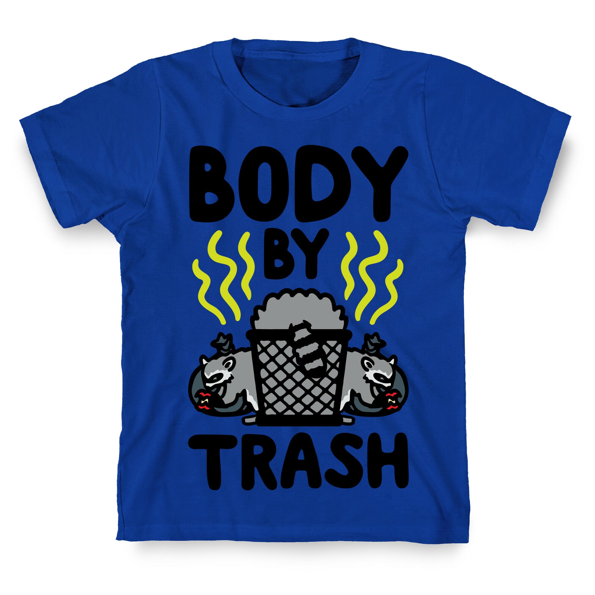 Body By Trash T-Shirt