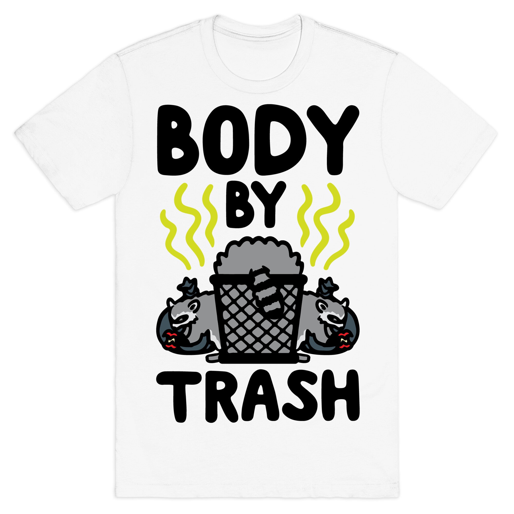 Body By Trash T-Shirt