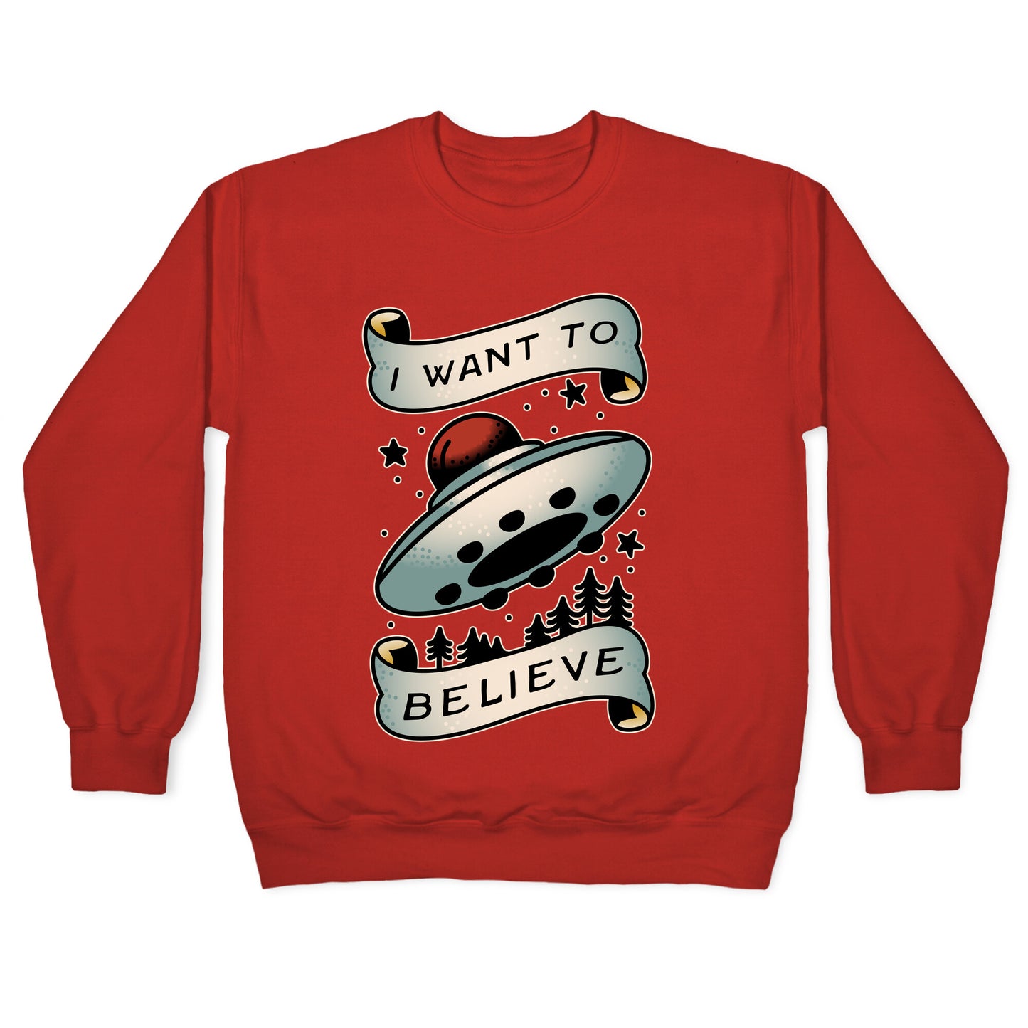 I Want to Believe (Old School Tattoo) Crewneck Sweatshirt