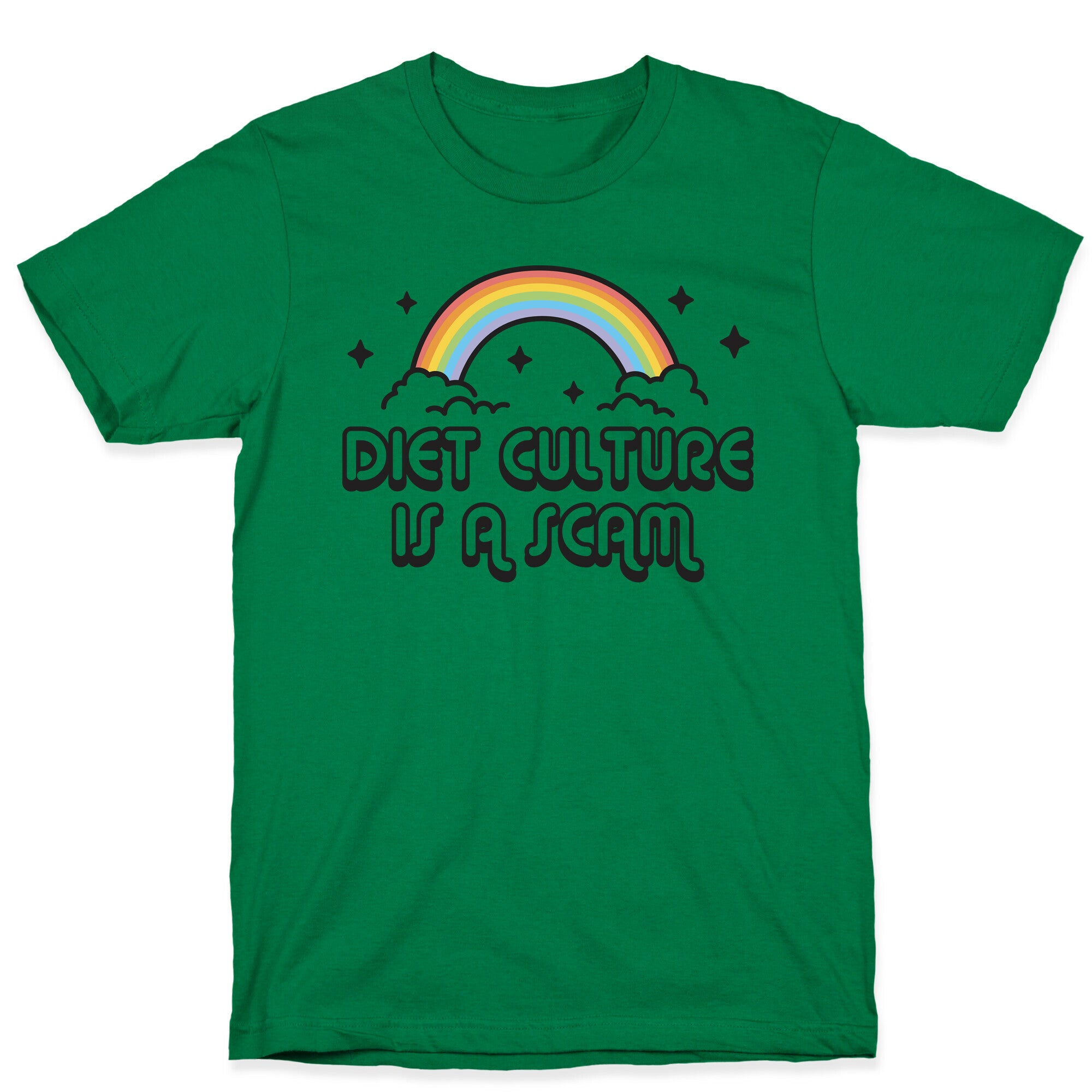 Diet Culture Is A Scam  T-Shirt