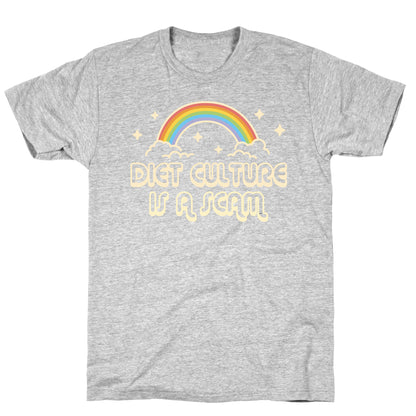 Diet Culture Is A Scam T-Shirt