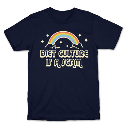 Diet Culture Is A Scam T-Shirt