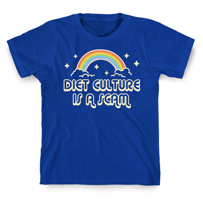 Diet Culture Is A Scam T-Shirt