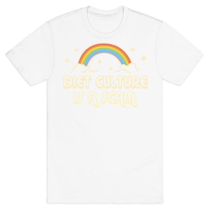 Diet Culture Is A Scam T-Shirt