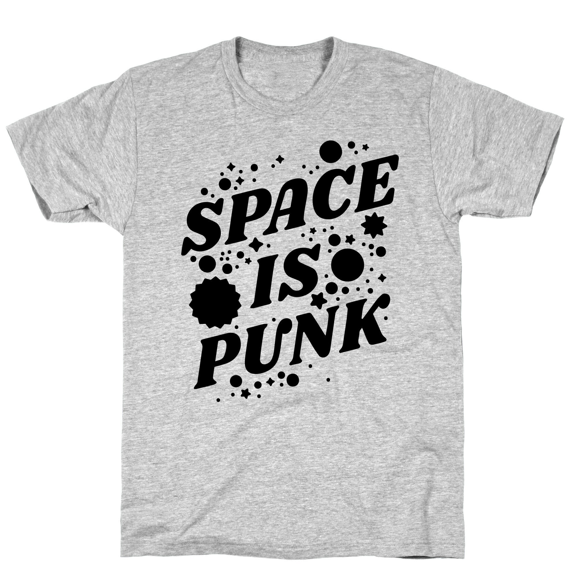 Space is Punk T-Shirt