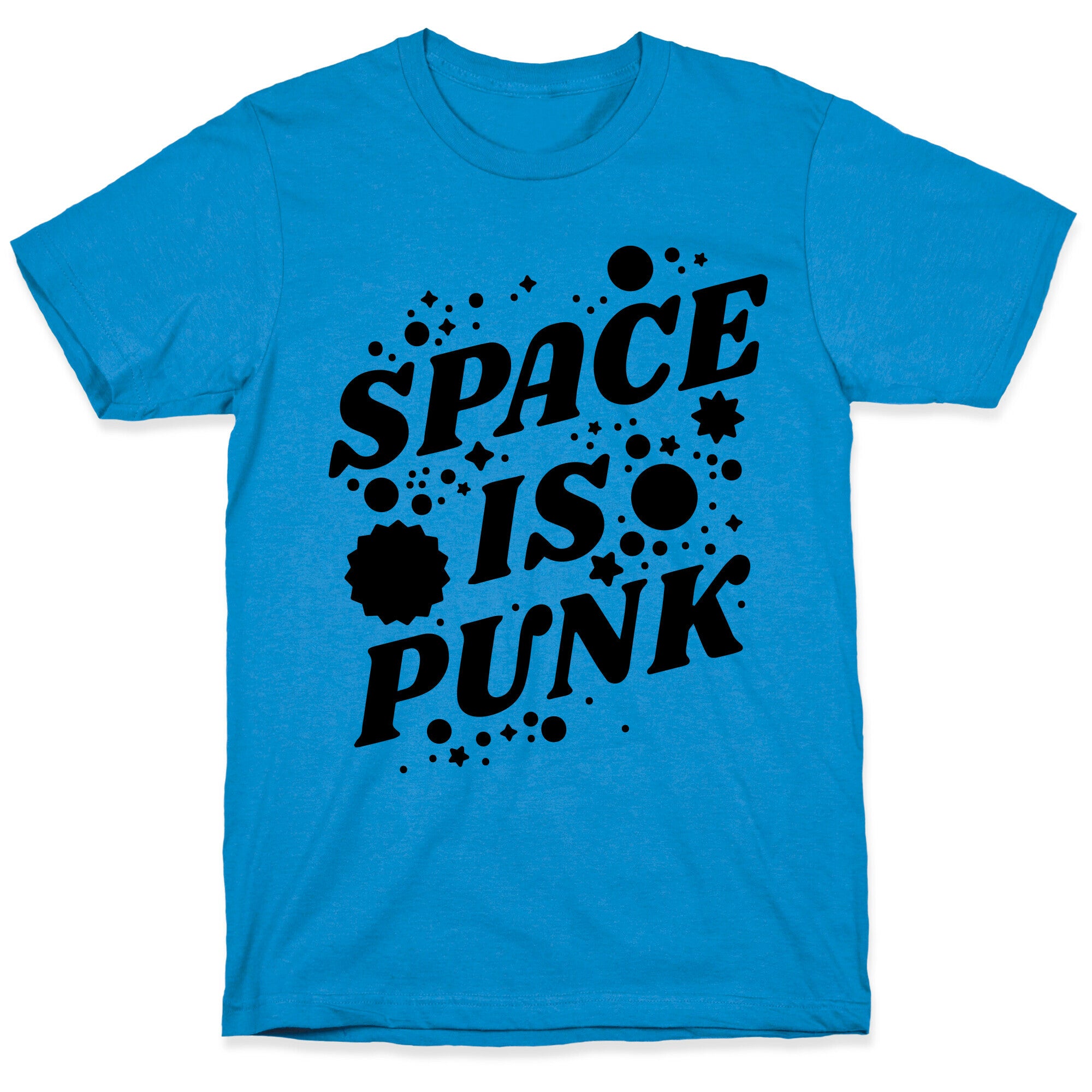 Space is Punk T-Shirt
