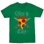Slice & Dice  T-Shirt