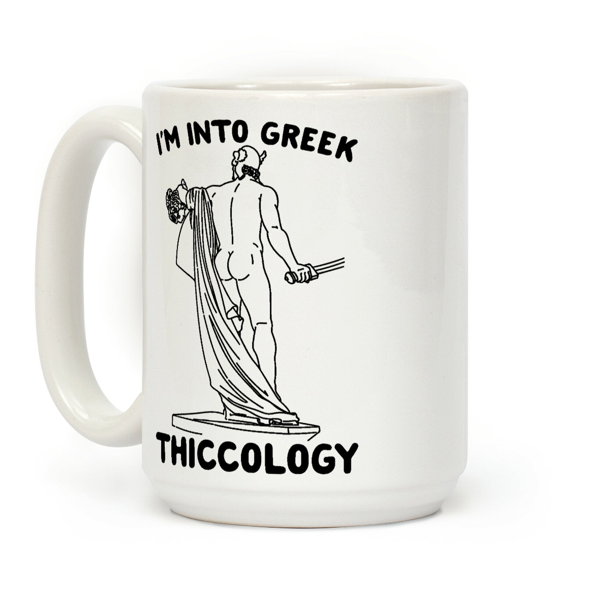 I'm Into Greek Thiccology Parody Coffee Mug