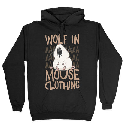 Wolf In Mouse Clothing Hoodie