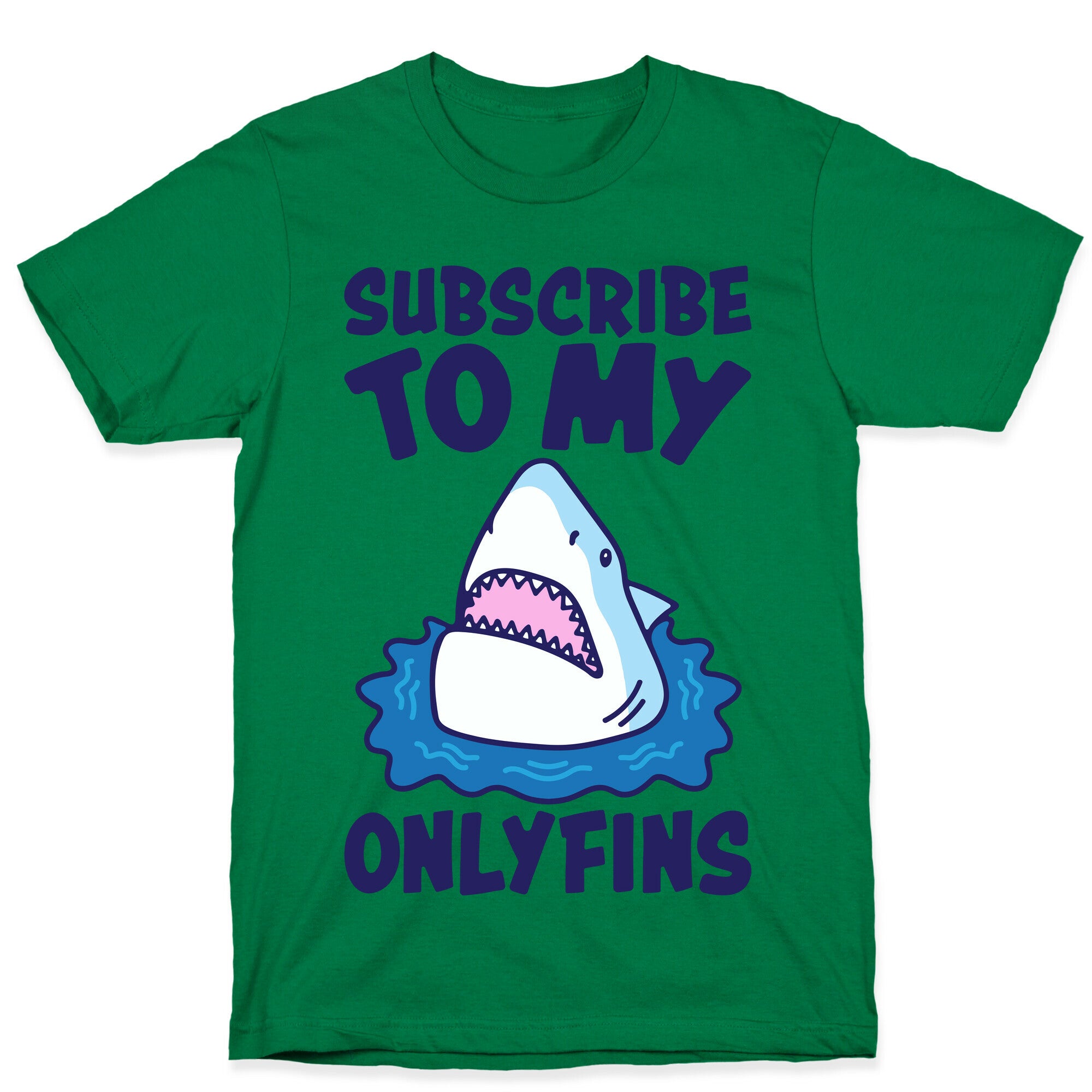 Subscribe To My Onlyfins Shark Parody T-Shirt