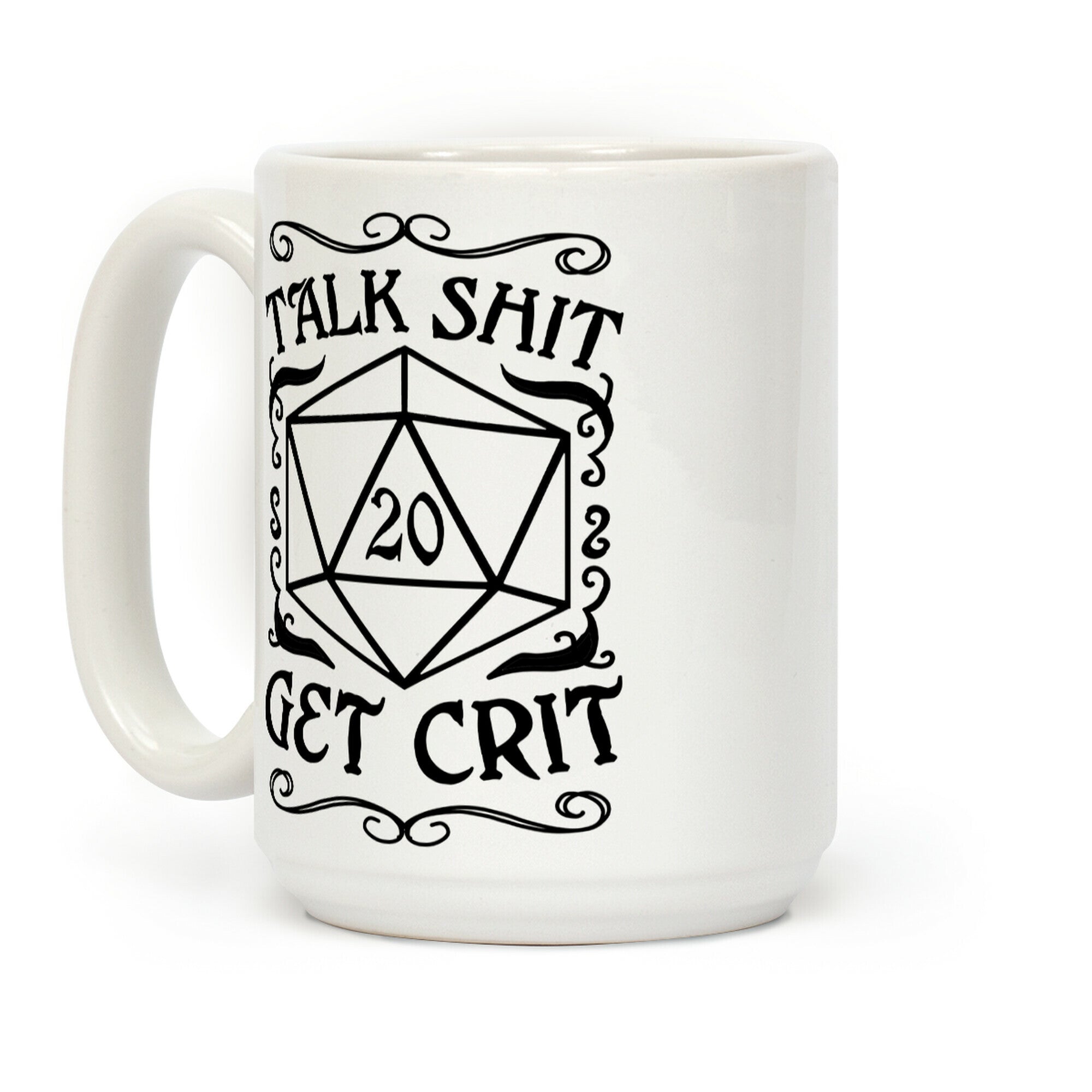 Talk shit Get Crit Coffee Mug