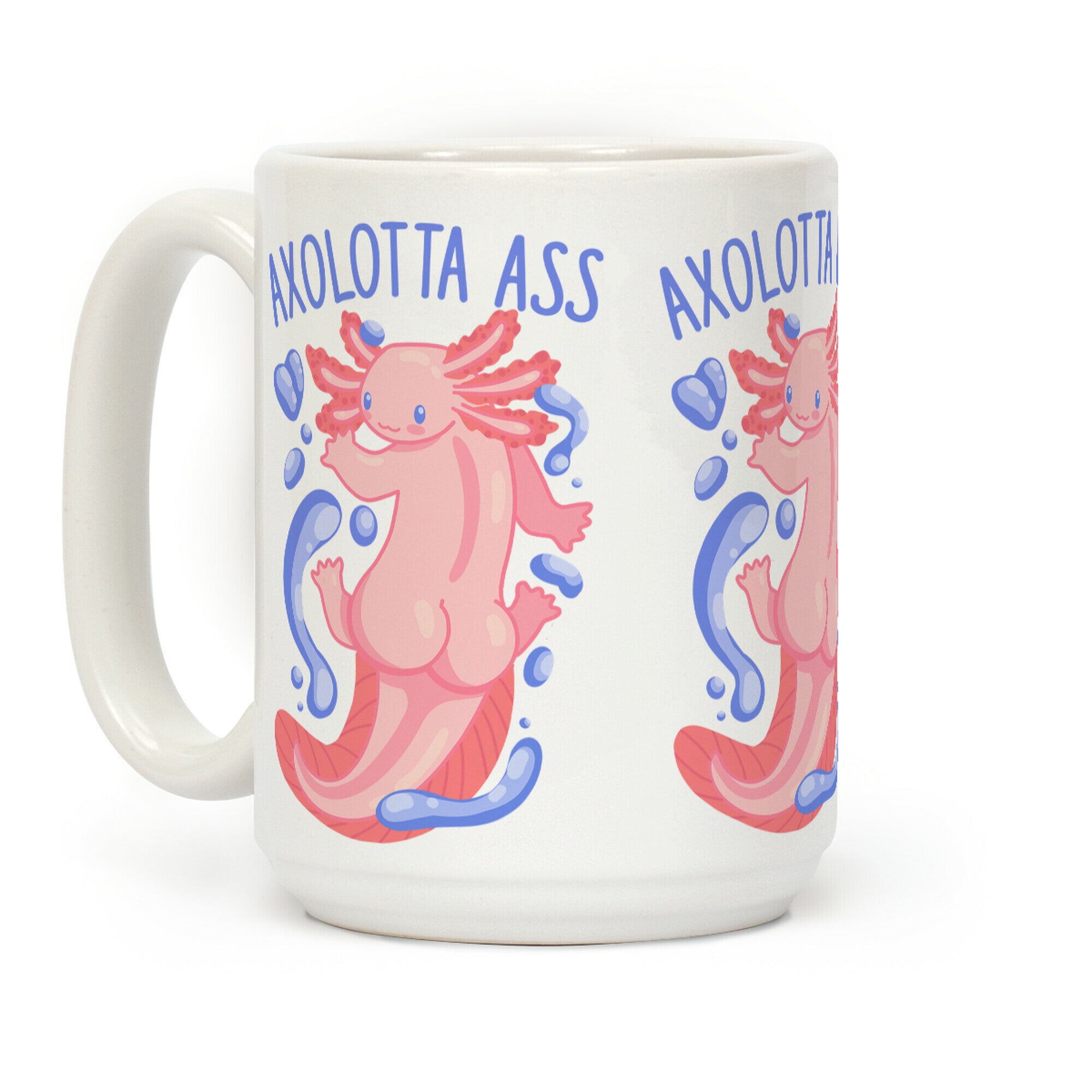 Axolotta Ass Coffee Mug