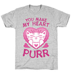 You Make My Heart Purr T-Shirt