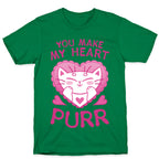 You Make My Heart Purr T-Shirt