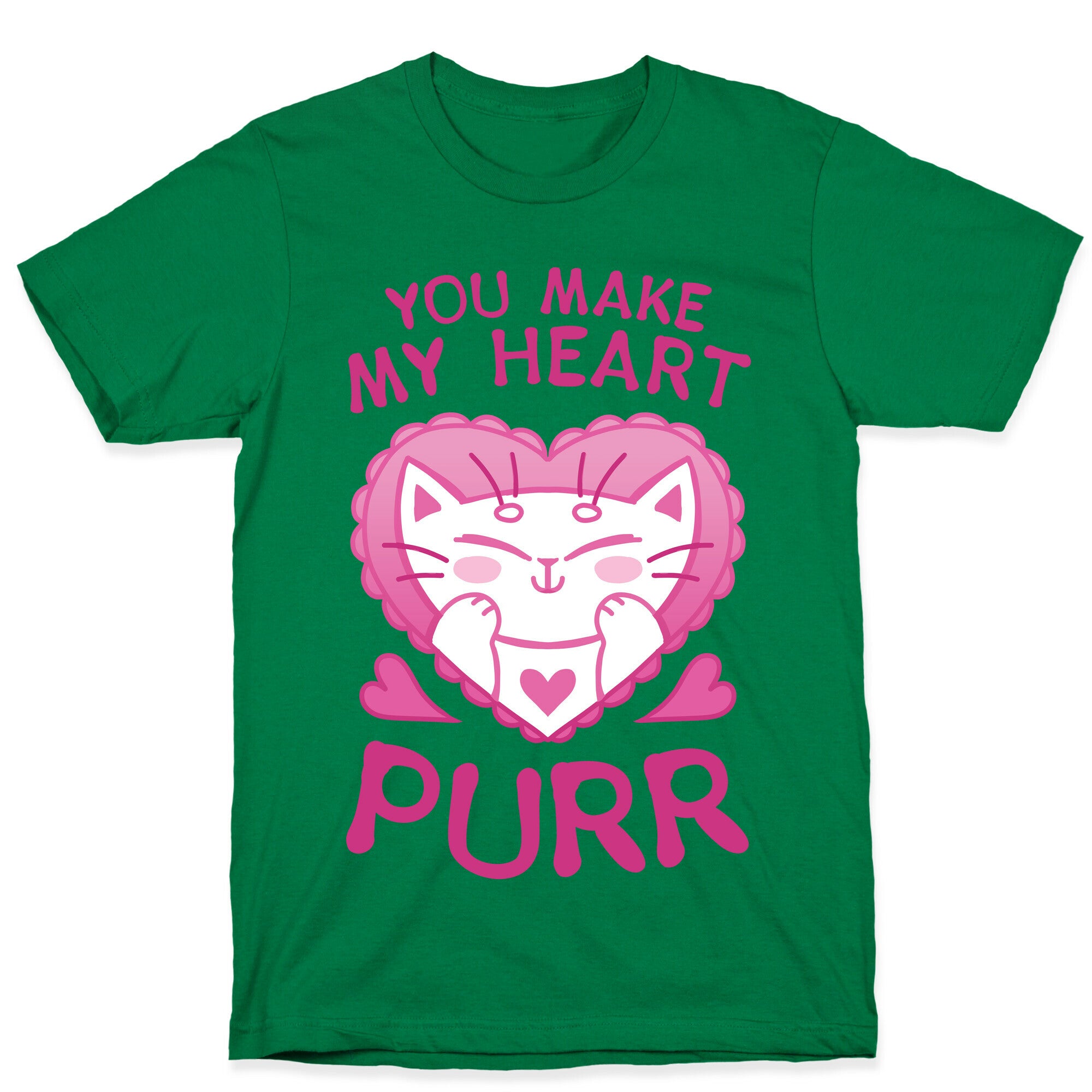 You Make My Heart Purr T-Shirt