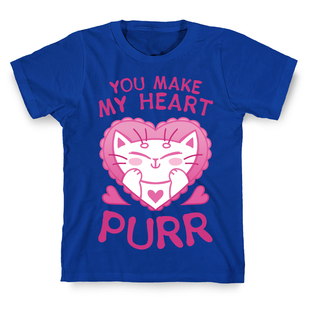 You Make My Heart Purr T-Shirt