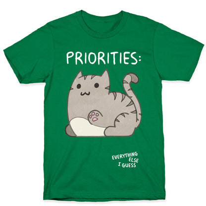 Cat Priorities T-Shirt
