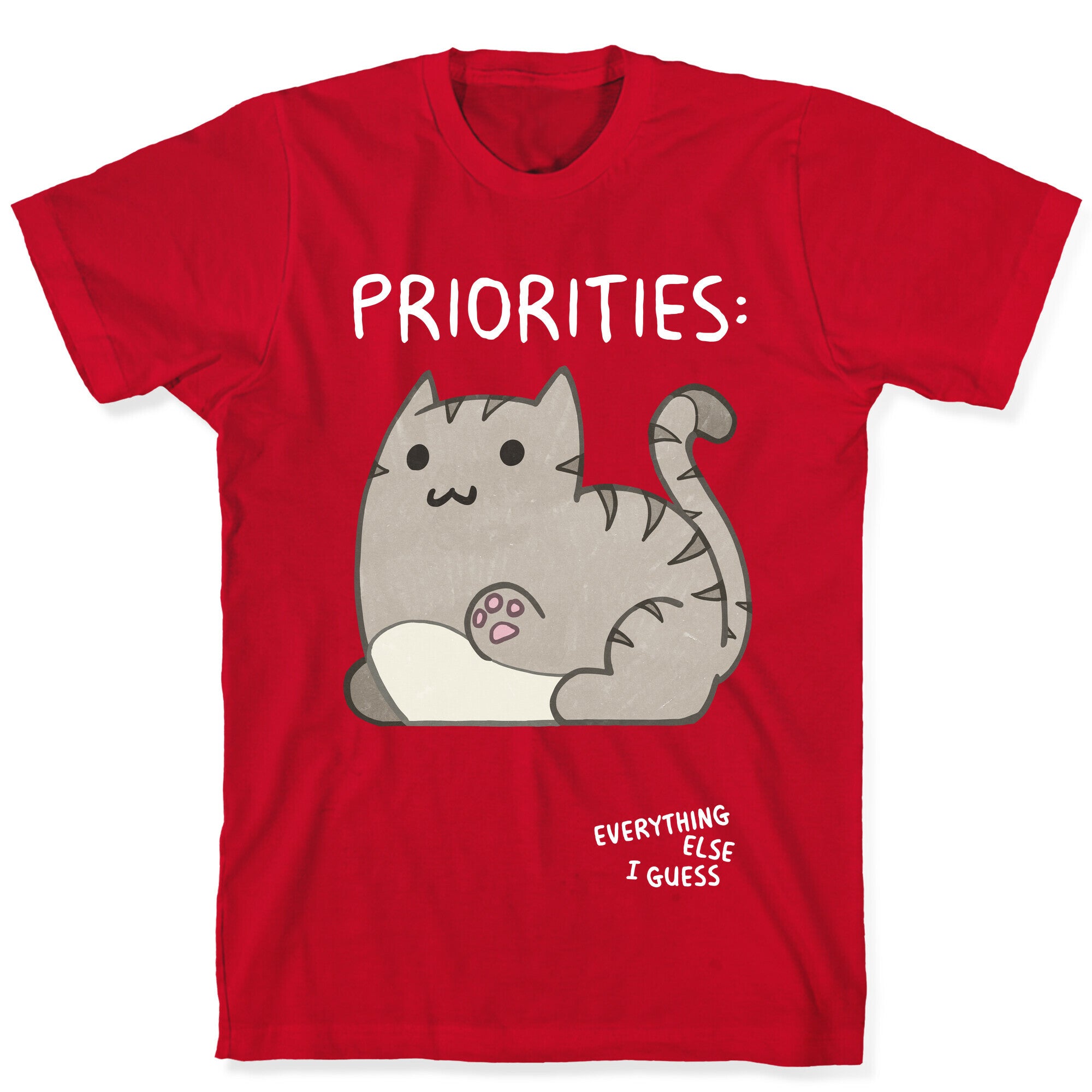 Cat Priorities T-Shirt