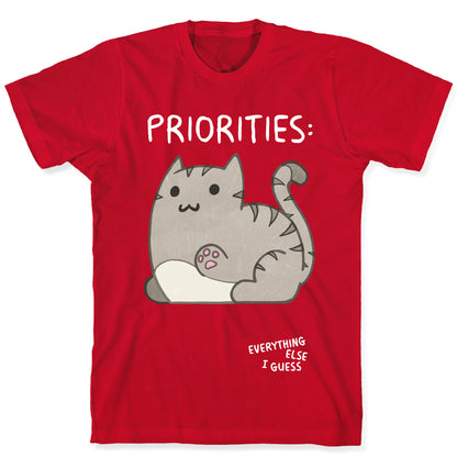 Cat Priorities T-Shirt