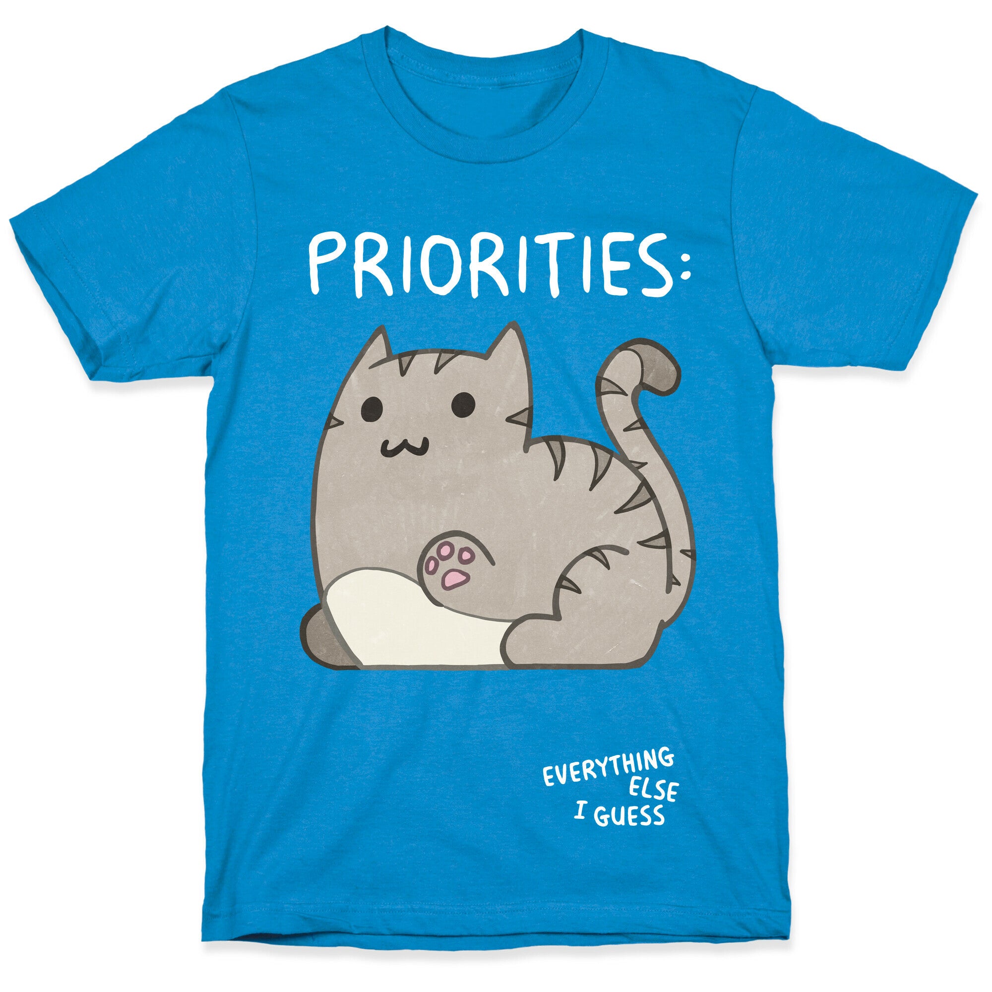 Cat Priorities T-Shirt