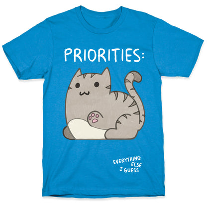 Cat Priorities T-Shirt