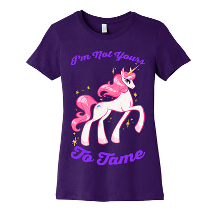 I'm Not Yours To Tame Women's Cotton Tee
