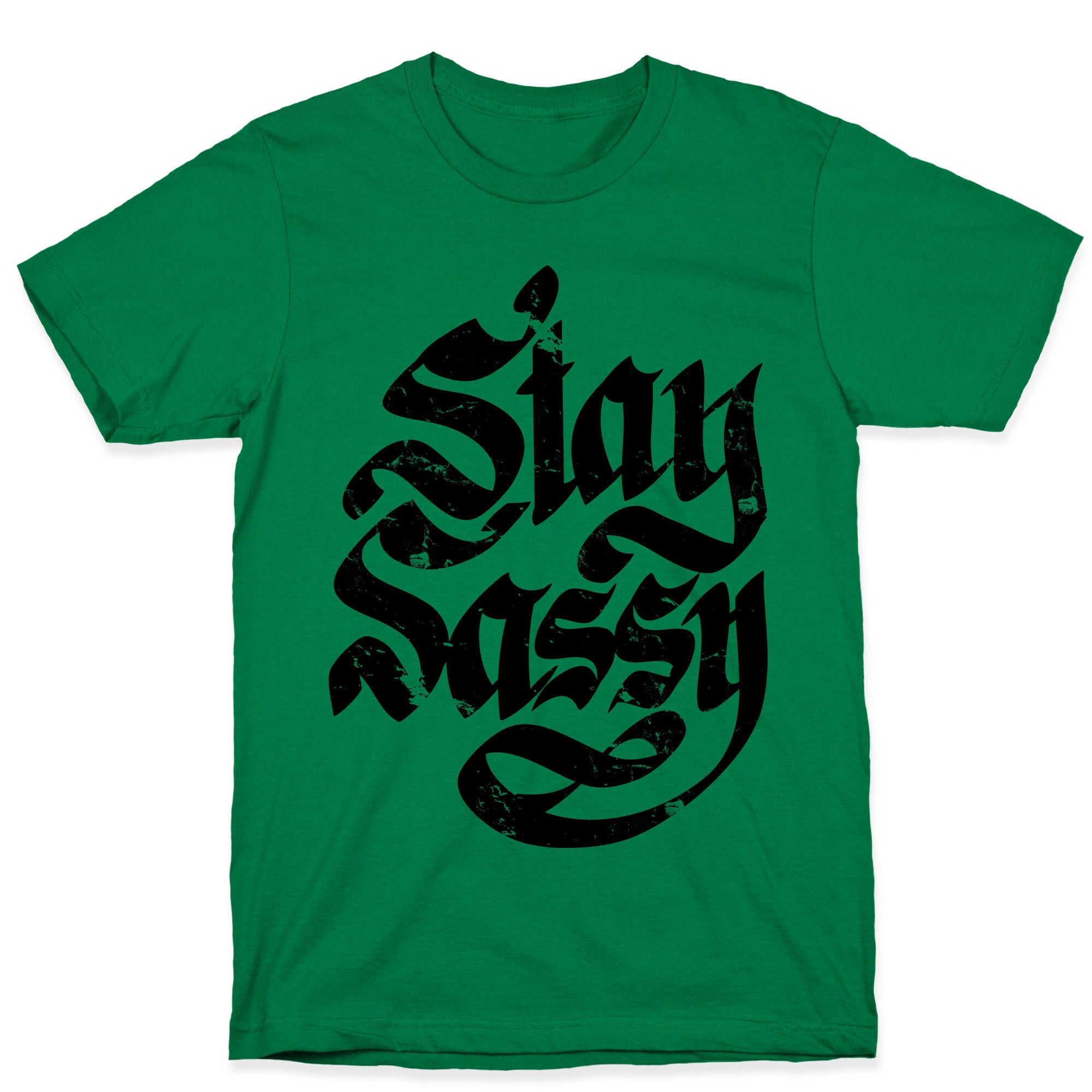 Stay Sassy T-Shirt