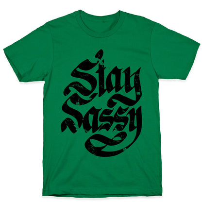 Stay Sassy T-Shirt