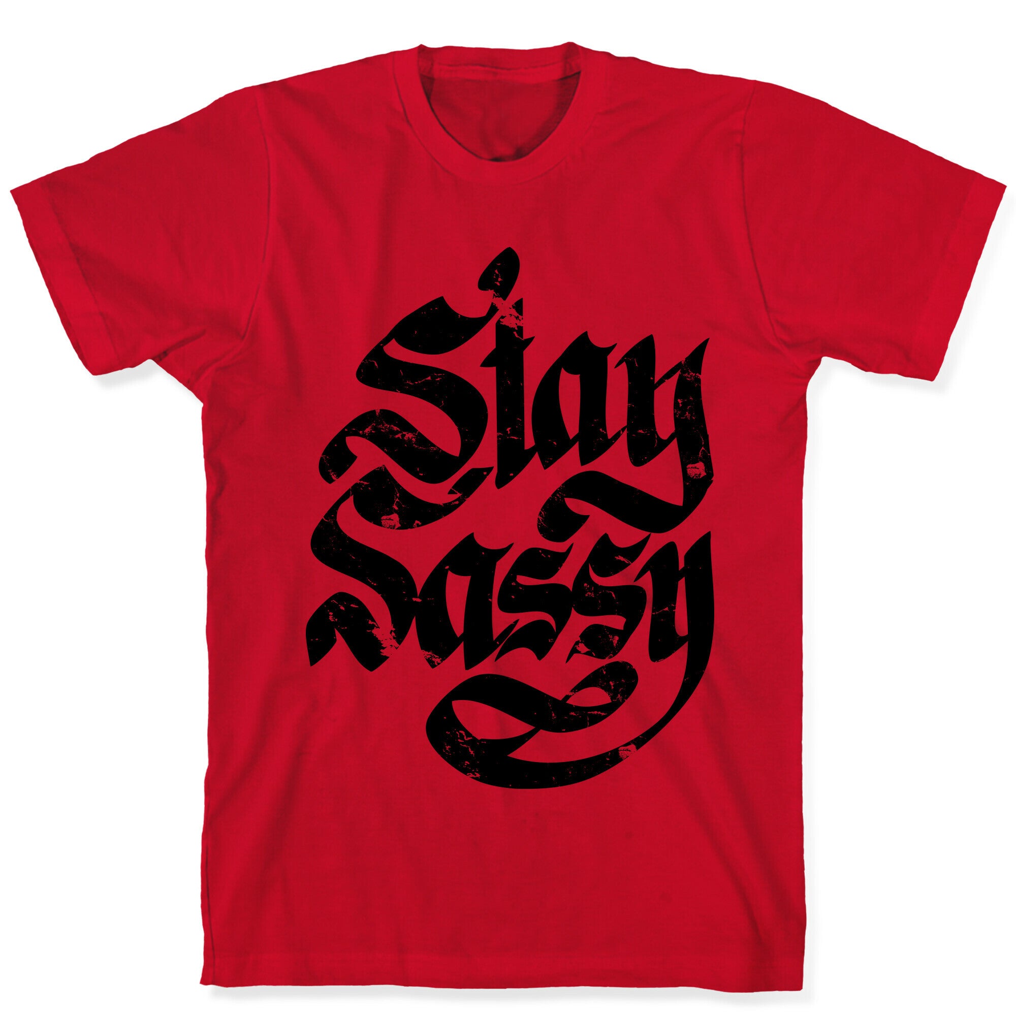 Stay Sassy T-Shirt