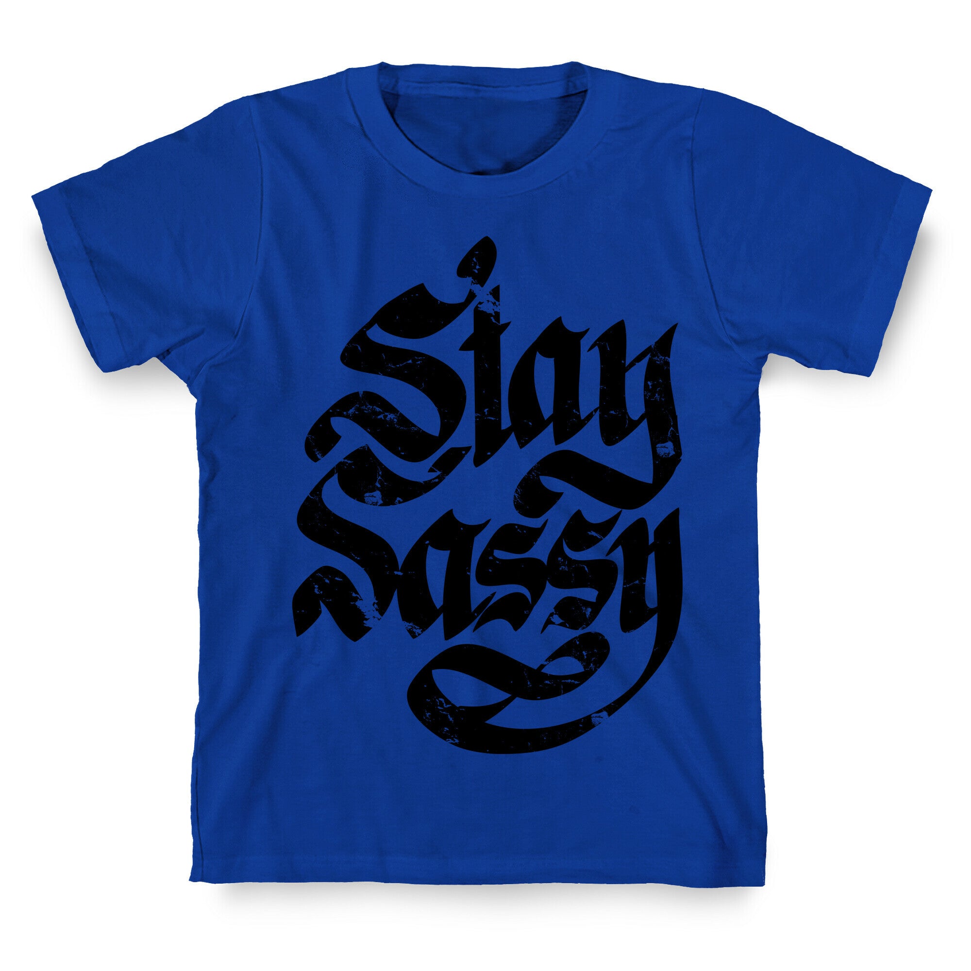 Stay Sassy T-Shirt
