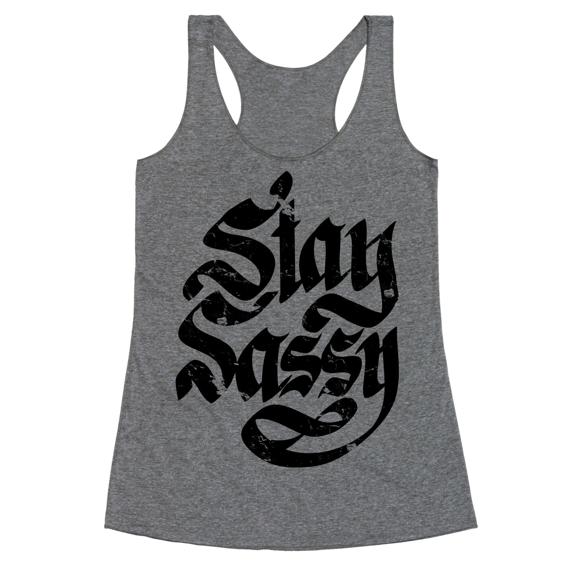 Stay Sassy Racerback Tank