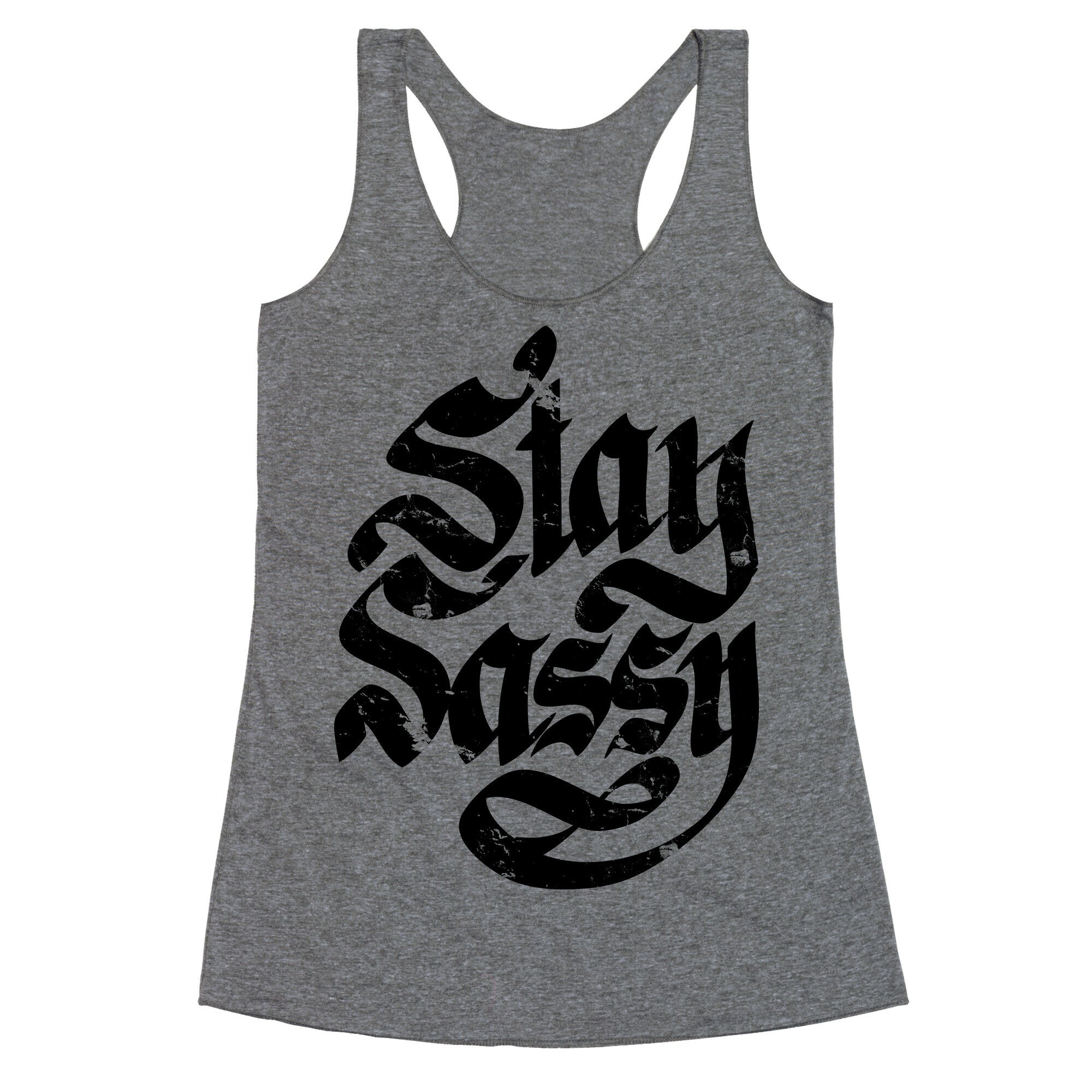 Stay Sassy Racerback Tank